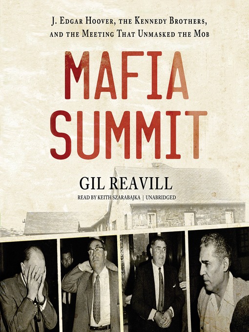 Title details for Mafia Summit by Gil Reavill - Available